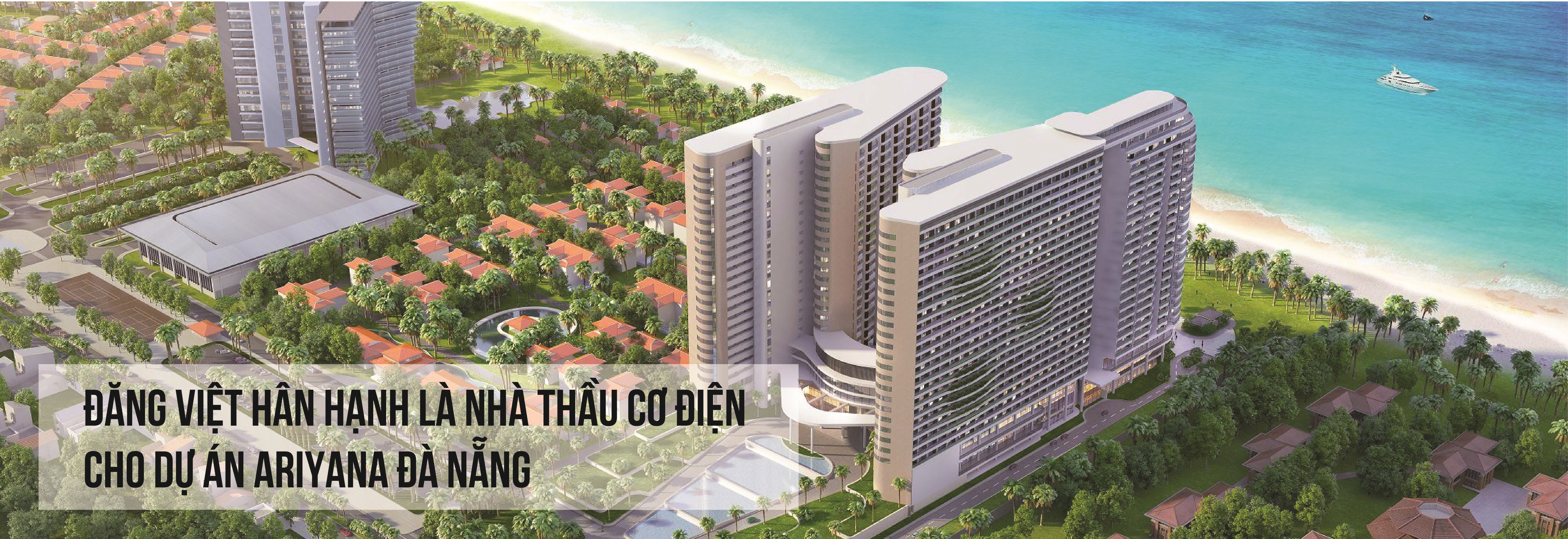 Ariyana - Nha Trang project - CÔNG TY CỔ PHẦN CƠ ĐIỆN ĐĂNG VIỆT